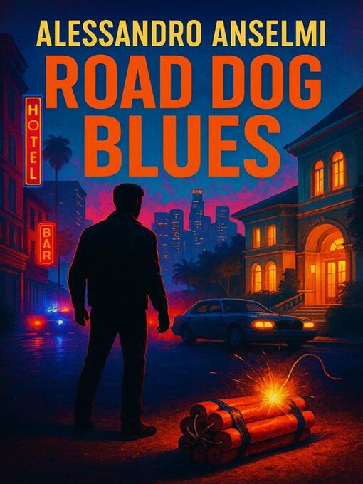 Title details for ROAD DOG BLUES by Alessandro  Anselmi - Available